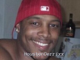 HoustonDerrixx