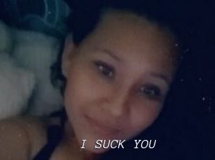I_SUCK_YOU