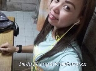 ImWaiting4UCumBabyxx