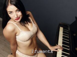 Ifuwantx