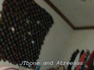 JTbone_and_Atreesas