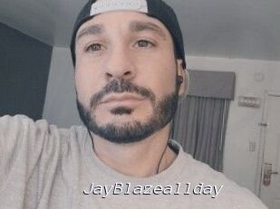 JayBlazeallday