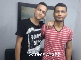 Joseandmatt