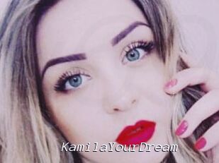 KamilaYourDream
