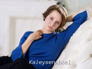 Kaleysensical