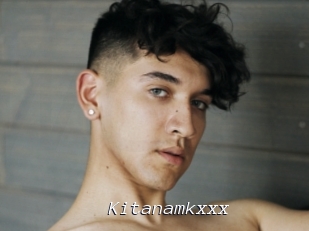 Kitanamkxxx