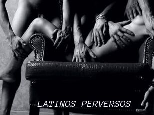 LATINOS_PERVERSOS