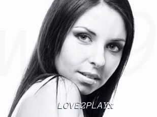 LOVE2PLAYx