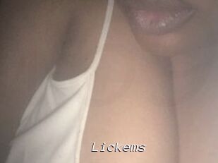Lickems