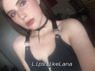 LipslikeLana
