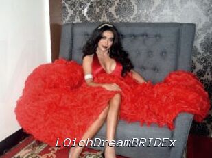 LOichDreamBRIDEx