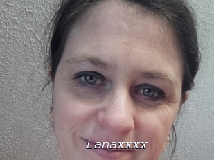 Lanaxxxx
