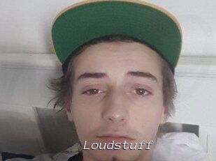 Loudstuff