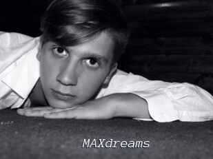 MAXdreams