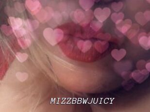 MIZZBBWJUICY