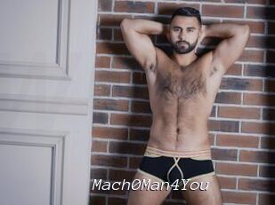Mach0Man4You