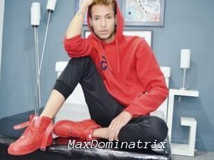 MaxDominatrix