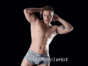 Max_MuscleHot