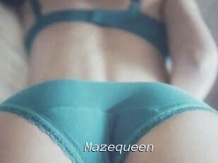 Mazequeen