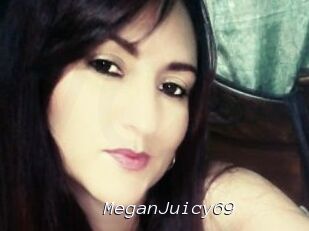 MeganJuicy69