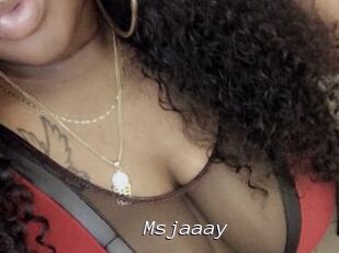 Msjaaay