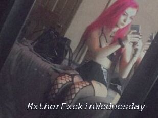 MxtherFxckinWednesday