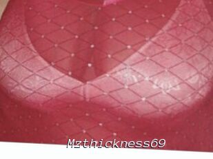 Mzthickness69