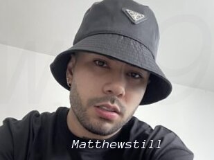 Matthewstill