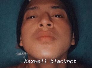 Maxwell_blackhot