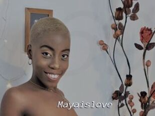 Mayaislove