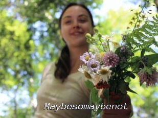 Maybesomaybenot