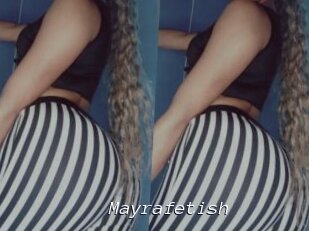 Mayrafetish