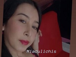 Miaculichis