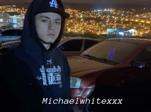 Michaelwhitexxx
