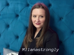 Milanastrongly