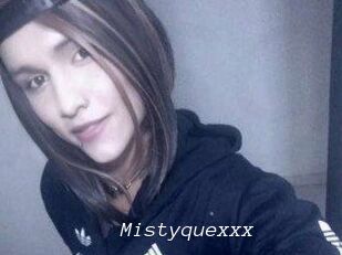 Mistyquexxx