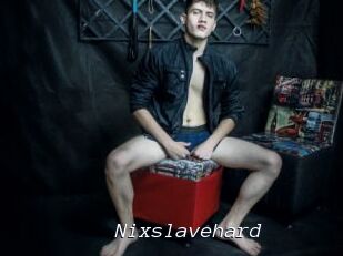 Nixslavehard