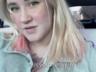NotyoursAshley