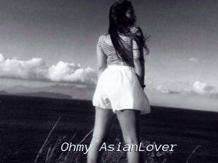 Ohmy_AsianLover