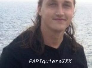 PAPIquiereXXX