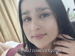 PaulinaDirtySub