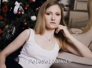 PeleBellaHere