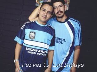 Perverts_LatinGuys