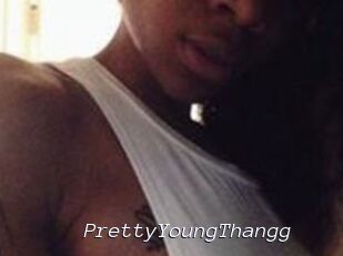 PrettyYoungThangg