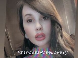 PrincessRoseLovely
