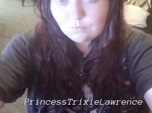 PrincessTrixieLawrence