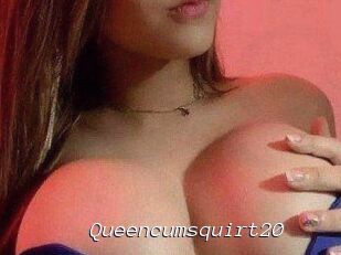 Queencumsquirt20