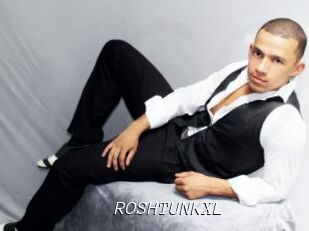 ROSHTUNKXL