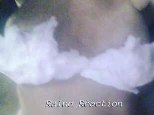 Raine_Reaction