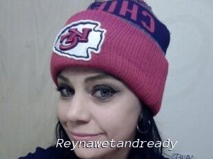 Reynawetandready